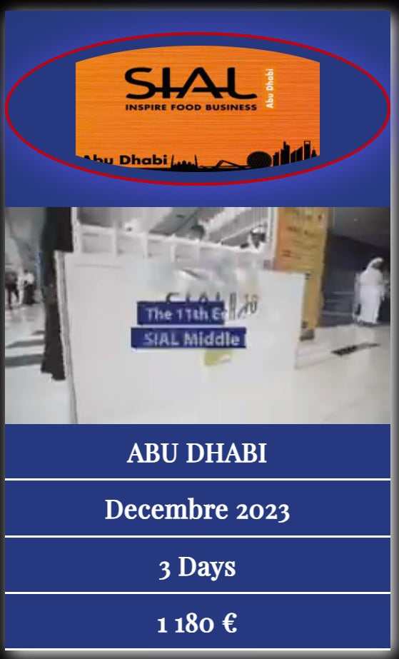 Fiche Produit: Participation à la Foire Internationale SIAL d'Abu Dhabi - Stand "Best Olive Oils Store" Partner